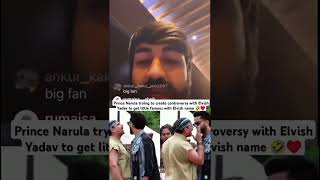 Prince Narula trying to create controversy with Elvish Yadav to get little famous #elvishyadav