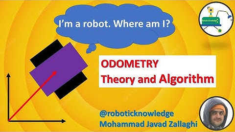 Odometry: Theory and Algorithm for two-wheel mobile robots