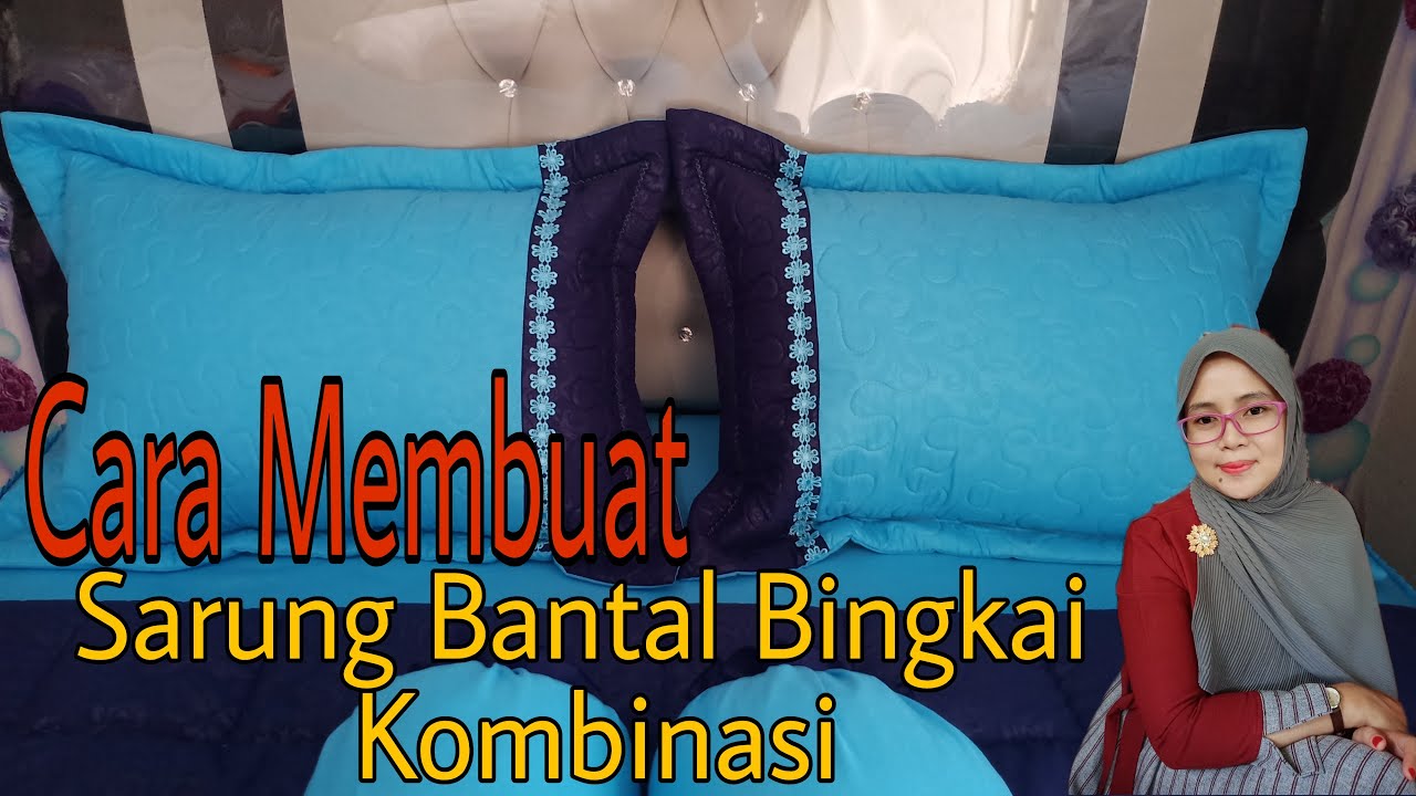 TUTORIAL SARUNG BANTAL BINGKAI KOMBINASI #sarungbantal