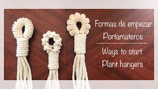 Formas de empezar Portamateros | Ways to start Plant Hangers