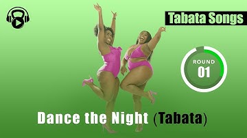 TABATA SONGS - "Dance the Night (Tabata)" w/ Tabata Timer
