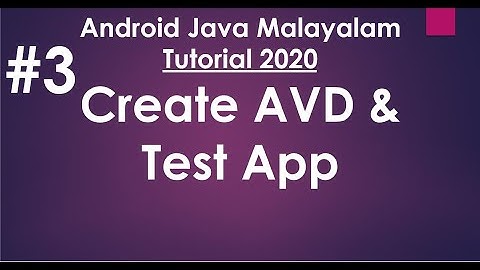 Android Java Malayalam Tutorial 2020 - 03 -  Create Android Virtual Device and test App