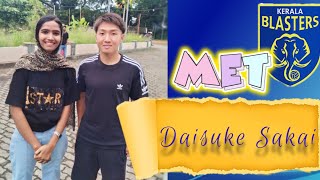 When I met Daisuke Sakai🤯💛|Kerala Blasters|Indian Super League#keralablasters #isl #daisukesakai