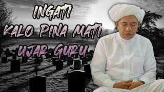 Guru Zuhdi Ingat Kalo Pina Mati Jar Guru || Pengajian Guru KH. Ahmad Zugdianoor