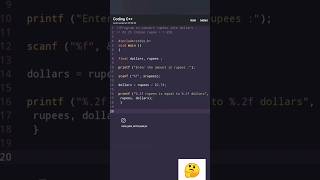 Details Program to convert rupees into dollars  in C. #youtubeshorts #codinggirl #coding #short#coding_gyan Update