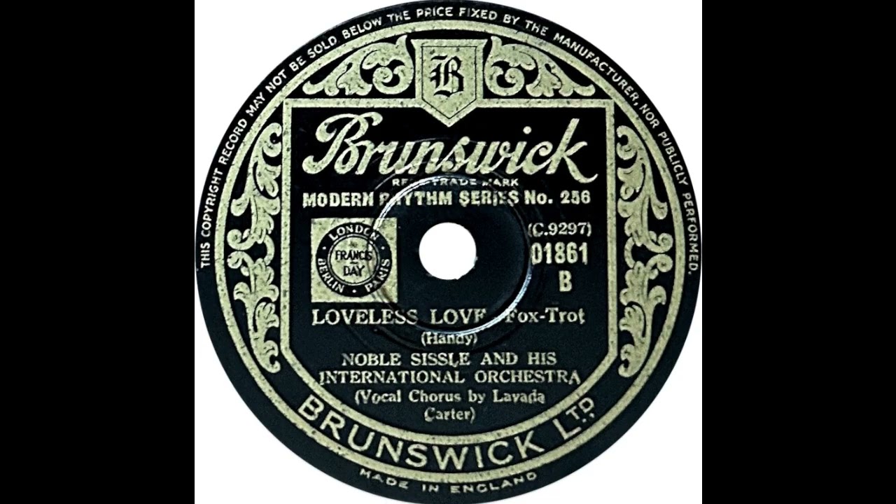 Noble Sissle - Loveless Love (Lavada Carter)