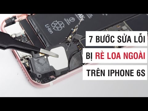 7 bước sửa lỗi iPhone 6S bị rè loa ngoài | Điện Thoại Vui