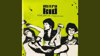 Vignette de la vidéo "Astra Kid - Müde, ratlos, ungekämmt"