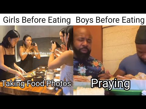 Girls VS Boys Before Eating, Yes King Praying