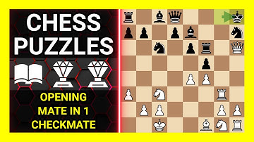 Chess Puzzles to Practice. Themes: Opening, Mate in 1, Checkmate. Learn Chess