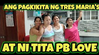 PANOORIN NATIN ANG MGA PLANO NI TITA PB LOVE SA TRES MARIA'S...