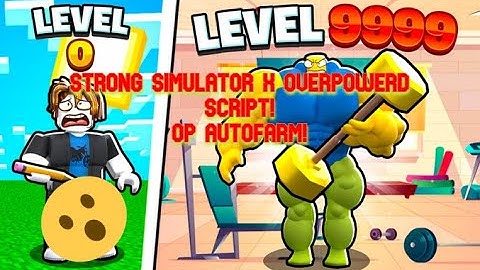 STRONG SIMULATOR X OVERPOWERED SCRIPT! AUTOFARM, AUTO REBIRTH AND MANY MORE! [WORKING]{NOT PATCHED}