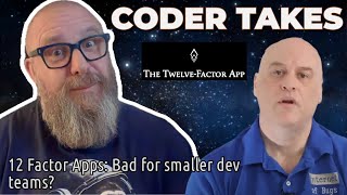 12 Factor Apps: Bad for smaller dev teams?