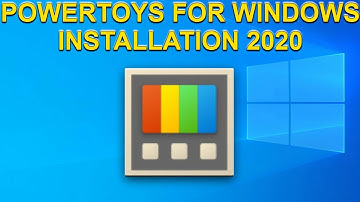 PowerToys Windows 10 Installation 2020