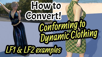 From Conforming to Dynamic Clothing - LF1 and LF2