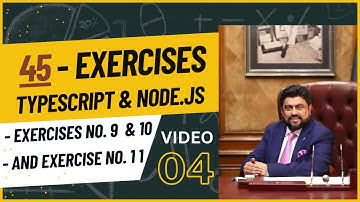 Video#4 Assignment of 45 Exercises with TypeScript & Node.js | Governor Sindh IT Course | IT Program