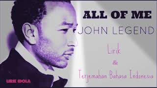 ALL OF ME–John Legend ( Lirik dan Terjemahan bahasa Indonesia ) Resimi