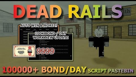 [💰UPDATED] Dead Rails Script Free - END GAMES, BONDS FARM, KILL AURA (NO KEY!!)