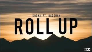 Roll up(lyrics)- KR$NA ft. Badshah