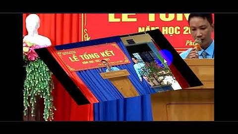 VIDEO LỄ TỔNG KẾT NĂM HỌC 2021-2022