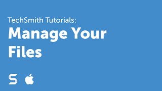 Snagit 4: Manage Your Files