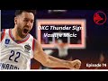 OKC Thunder sign Vasilije Micic - Episode 74