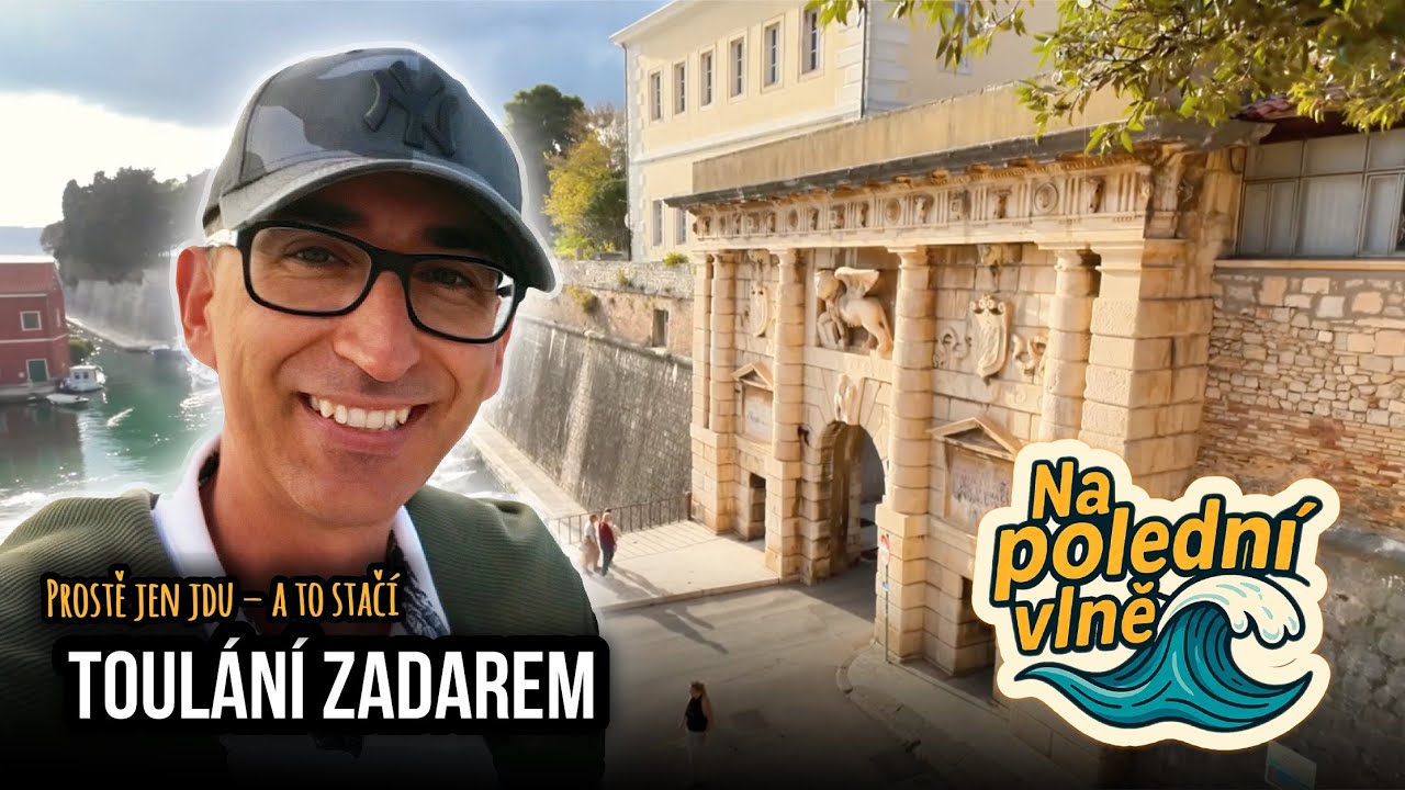 Na polední vlně – Toulky Zadarem