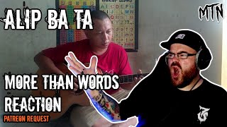 ALIP BA TA - MORE THAN WORDS - FINGERSTYLE COVER - REACTION - PATREON REQUEST - THIS IS JUST SILLY!