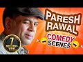 Paresh rawal comedy scenes  best comedy scenes  weekend comedy special   indian comedy