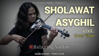 Sholawat Asyghil (Instrumen) Live Violin Cover