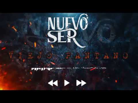 Nuevo Ser - Viejo Pantano (adelanto del primer disco)