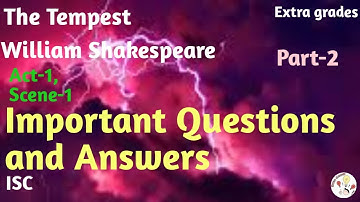 The Tempest- Act-1, Scene-1, Important Questions and Answers- William Shakespeare