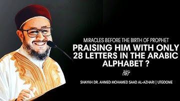The Mawlid of the Best of Creation & His Pre-Birth Miracles | Shaykh Dr. Ahmed Saad Al-Azhari