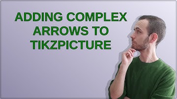 Adding complex arrows to tikzpicture