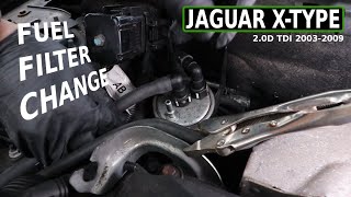 Jaguar X-Type Fuel Filter Change 2.0D Tdci 2003-2009