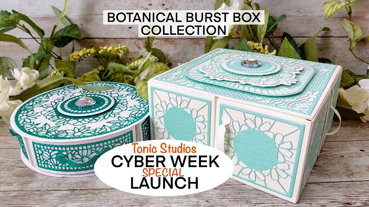 TONIC STUDIOS CYBER WEEK!! Botanical Burst Boxes!