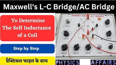 Maxwell LC Bridge Experiment | AC Bridge | Maxwell