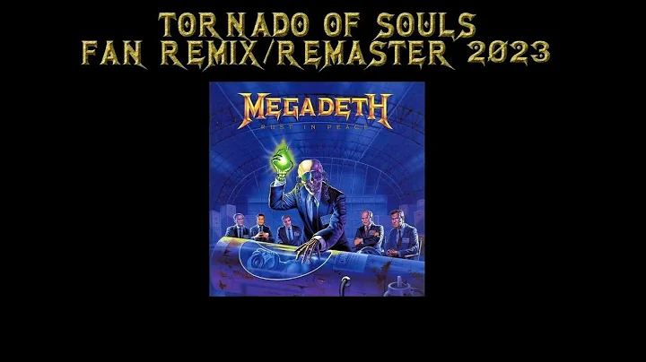 Megadeth Tornado of Souls Fan Remix 2023