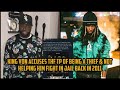King von accuses thf tp of being a thief a coward  a liarthf tp responds to the allegations