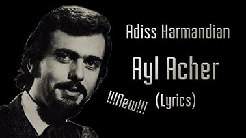 Adiss Harmandian - Ayl Acher (Lyrics)