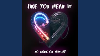 Like You Mean It