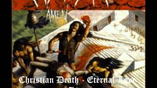 Watch Christian Death Eternal Love video