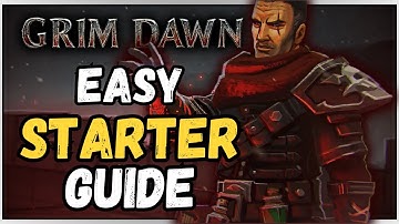 Grim Dawn Beginner Guide | Quick Tips 2025