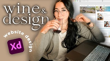 WEBSITE DESIGN ON ADOBE XD | Wine and Design Ep 04