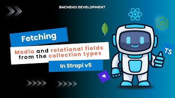 Fetch media and relational fields from the strapi