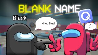 How to Get BLANK NAME in Among Us (New Method 2024)