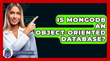 Is MongoDB An Object-Oriented Database? - Next LVL Programming