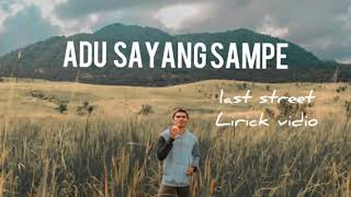 Download Lagu Last stret adu sayang sampe lirik official MP3 Download Lagu Last stret adu sayang sampe lirik official MP3