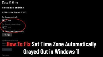 How To Fix Set Time Zone Automatically Grayed Out in Windows 11