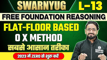 Flat- Floor Based | O X method | Reasoning by Puneet Sir | Bank Exams